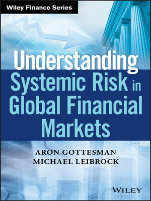 cover image of Understanding Systemic Risk in Global Financial Markets
